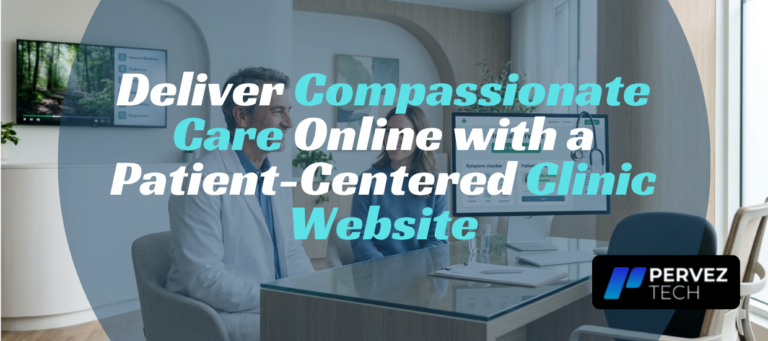 Medical Clinic Website Solutions | PervezTech
